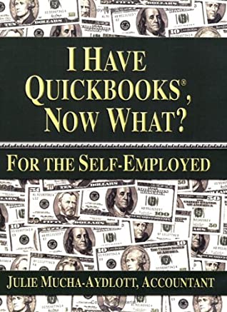 I Have Quick Books, Now What?