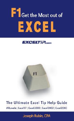 F1 Get the Most Out of Excel - The Ultimate Excel Tip Help Guide