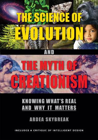 The Science of Evolution and the Myth of Creationism