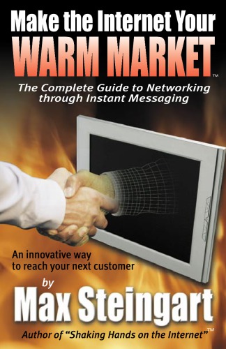 Make The Internet Your Warm Market