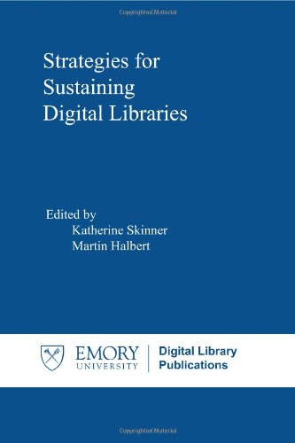Strategies For Sustaining Digital Libraries