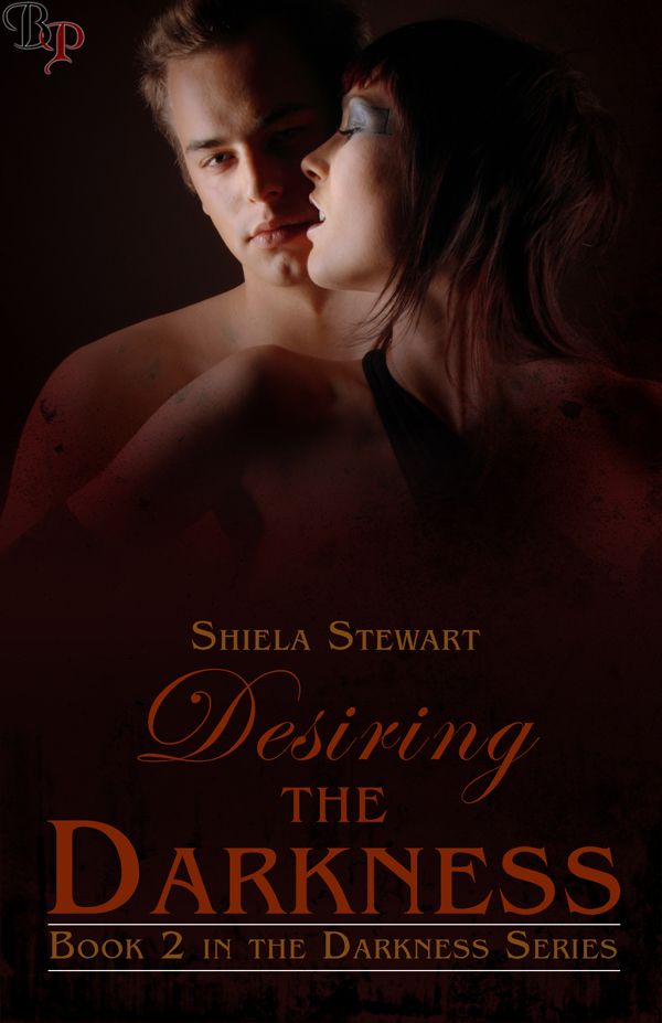 Desiring the Darkness: Darkness Series Book 2