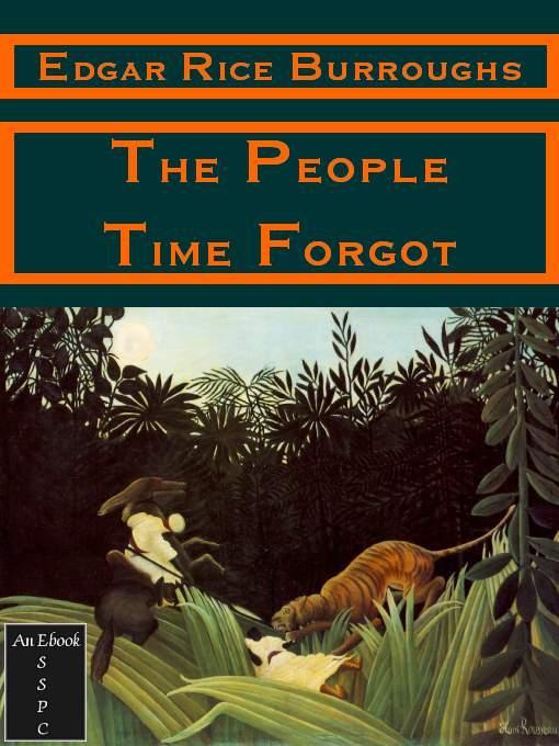 The Caspak Trilogy: The Land That Time Forgot, The People That Time Forgot, Out Of Time's Abyss