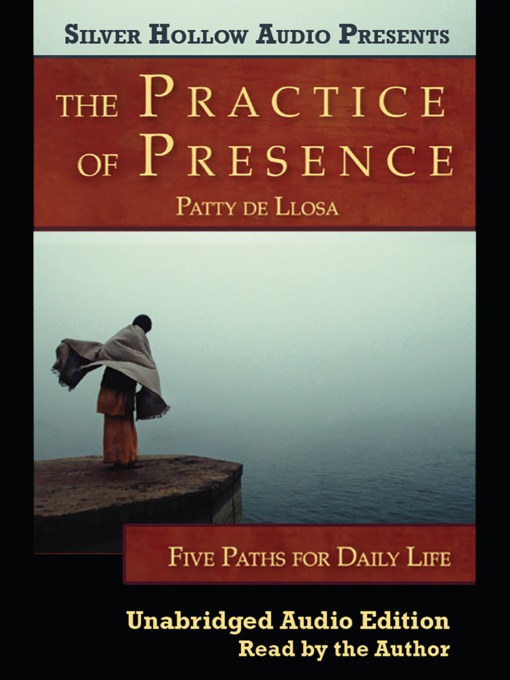 The Practice of Presence