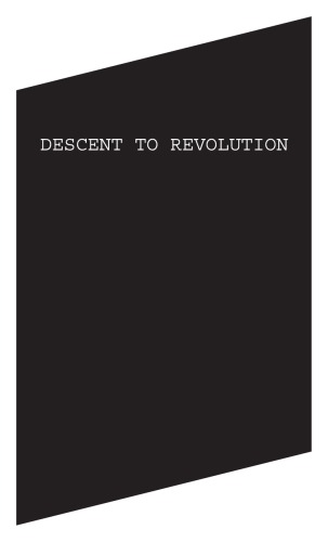 Descent to Revolution