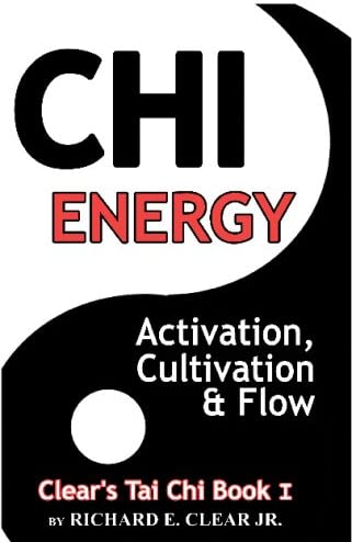 Chi Energy - Activation, Cultivation And Flow