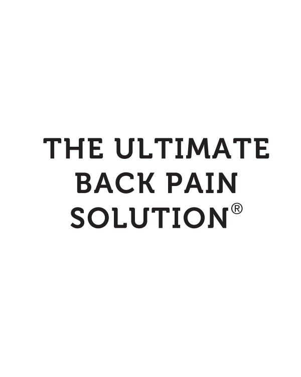 The Ultimate Back Pain Solution