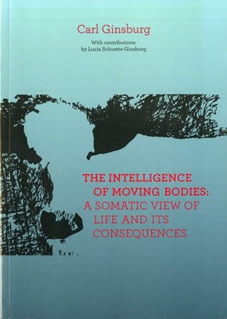 The Intelligence of Moving Bodies