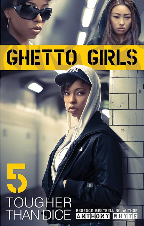 Ghetto Girls 5: Tougher Than Dice