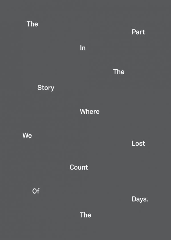 The part in the story where we lost count of the days