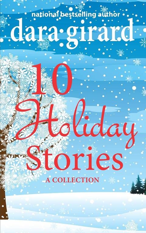 10 Holiday Stories: A Collection