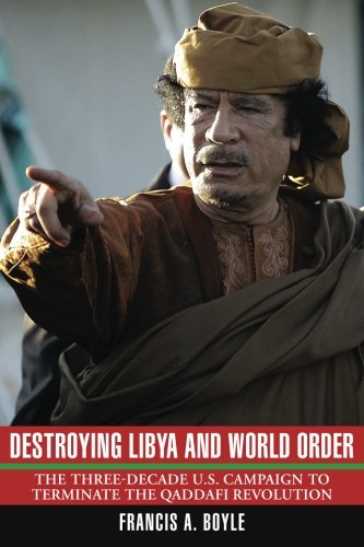 Destroying Libya and World Order