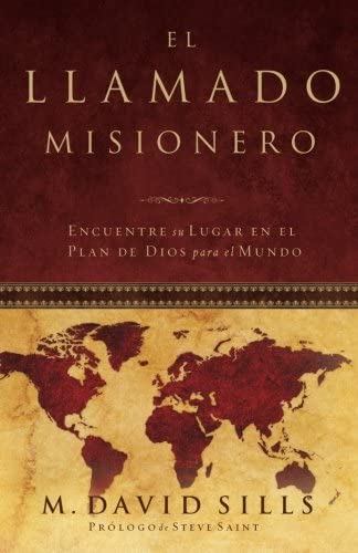 El Llamado Misionero: Encuentre su Lugar en el Plan de Dios para el Mundo (Spanish Edition)