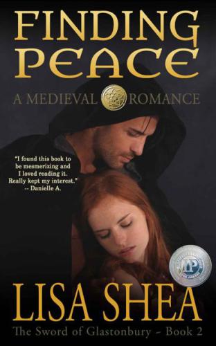 Finding Peace - a Medieval Romance (The Sword of Glastonbury Series)