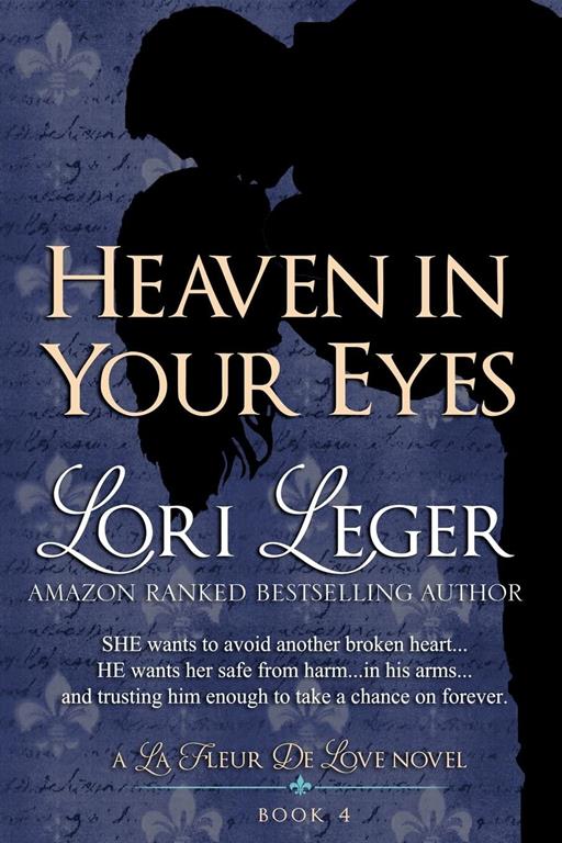 Heaven in Your Eyes: La Fleur de Love (Volume 4)