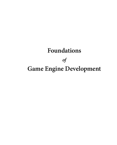 Foundations of Game Engine Development, Volume 1