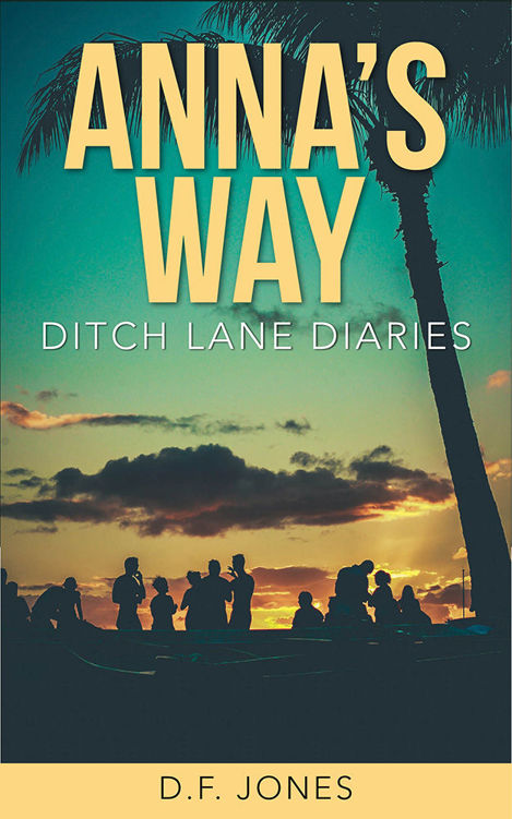 Anna's Way (Ditch Lane Diaries) (Volume 2)