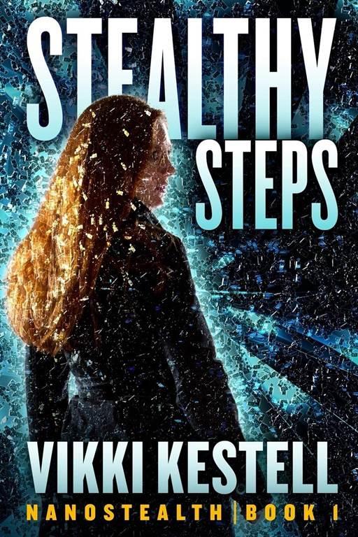Stealthy Steps (Nanostealth | Book 1)