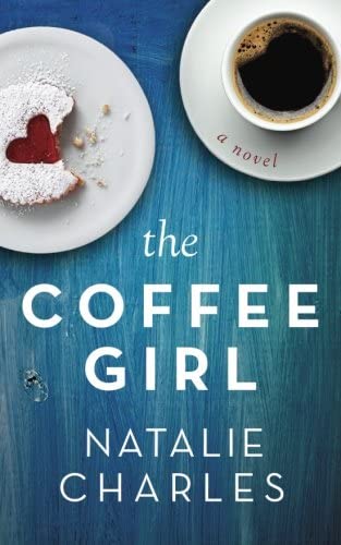 The Coffee Girl (Archer Cove) (Volume 1)