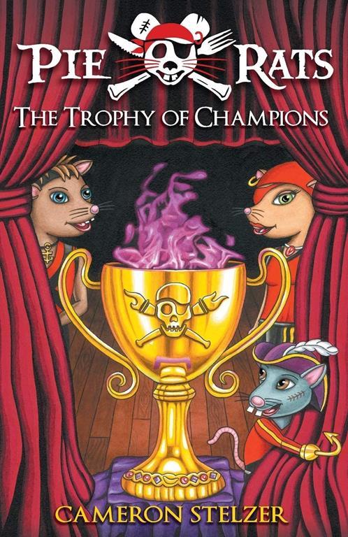 The Trophy of Champions: Pie Rats Book 4
