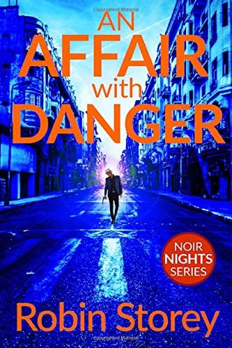 An Affair With Danger (Noir Nights)