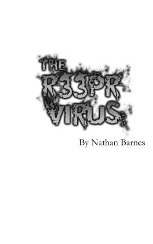 The R33PR Virus
