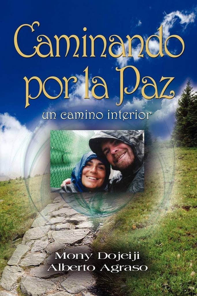 Caminando por la Paz, un camino interior (Spanish Edition)