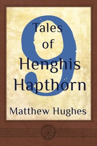 9 Tales of Henghis Hapthorn (Volume 4)