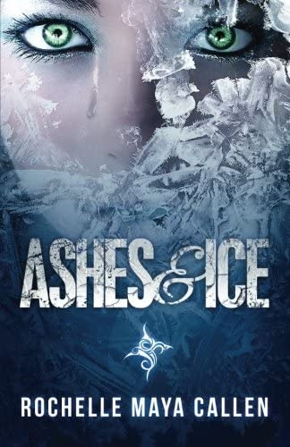 Ashes and Ice (Volume 1)