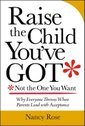 Raise the Child You've Got—Not the One You Want