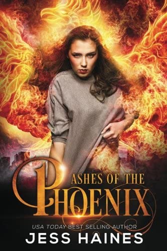 Ashes of the Phoenix (Phoenix Rising) (Volume 1)