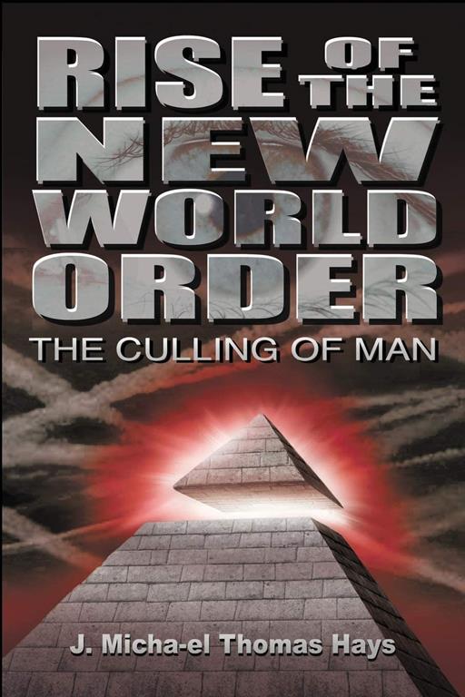 Rise of the New World Order: The Culling of Man (1)