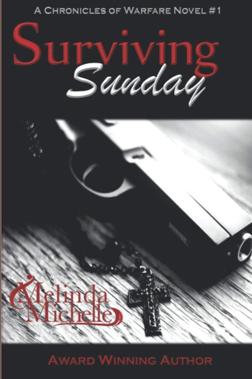 Surviving Sunday (The Chronicles of Warfare) (Volume 1)