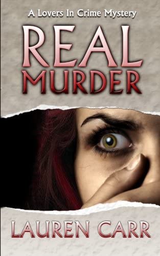 Real Murder (A Lovers in Crime Mystery) (Volume 2)