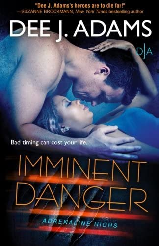 Imminent Danger (Adrenaline Highs) (Volume 5)