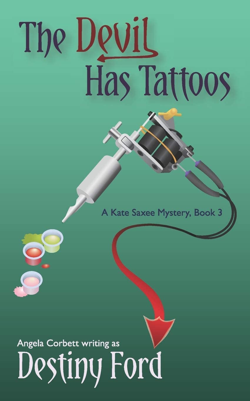 The Devil Has Tattoos (A Kate Saxee Mystery)