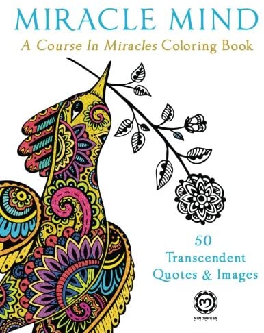 Miracle Mind: A Course In Miracles Adult Coloring Book