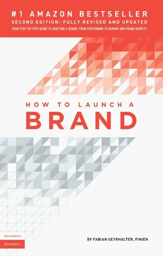 How to Launch a Brand (2nd Edition) – Your Step-By-Step Guide to Crafting a Brand