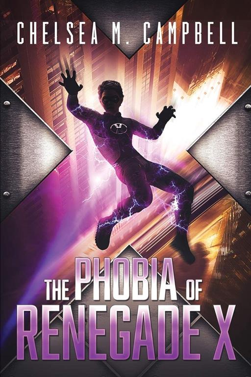 The Phobia of Renegade X (Volume 4)