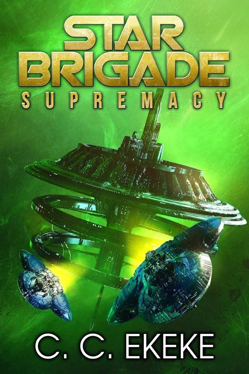 Star Brigade: Supremacy (Volume 3)