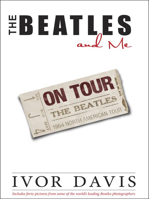 The Beatles and Me On Tour