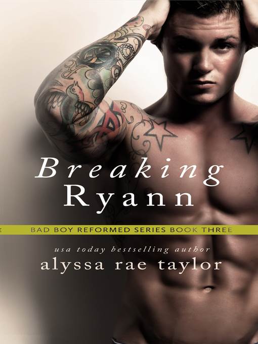 Breaking Ryann (Bad Boy Reformed 3)