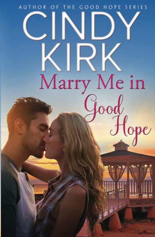 Marry Me in Good Hope (Volume 6)