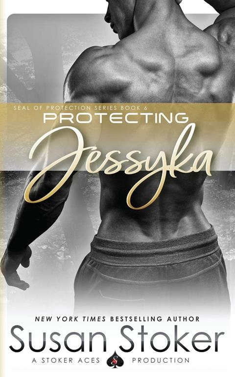 Protecting Jessyka (SEAL of Protection) (Volume 6)