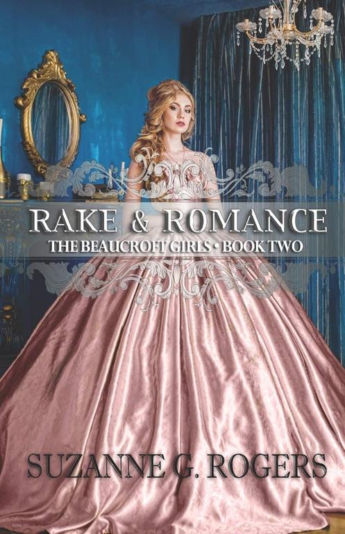 Rake and Romance (The Beaucroft Girls)