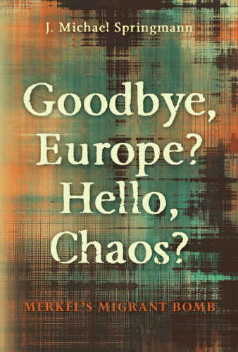 Goodbye, Europe? Hello, Chaos?