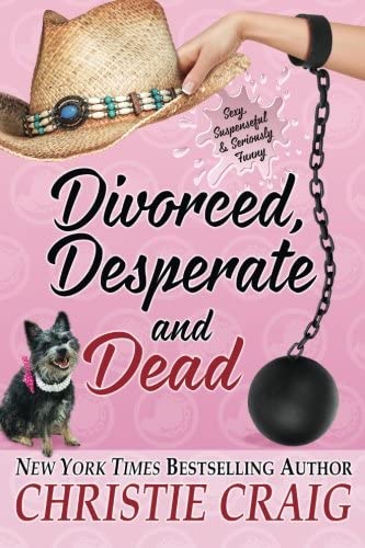 Divorced, Desperate and Dead (Divorced and Desperate) (Volume 5)