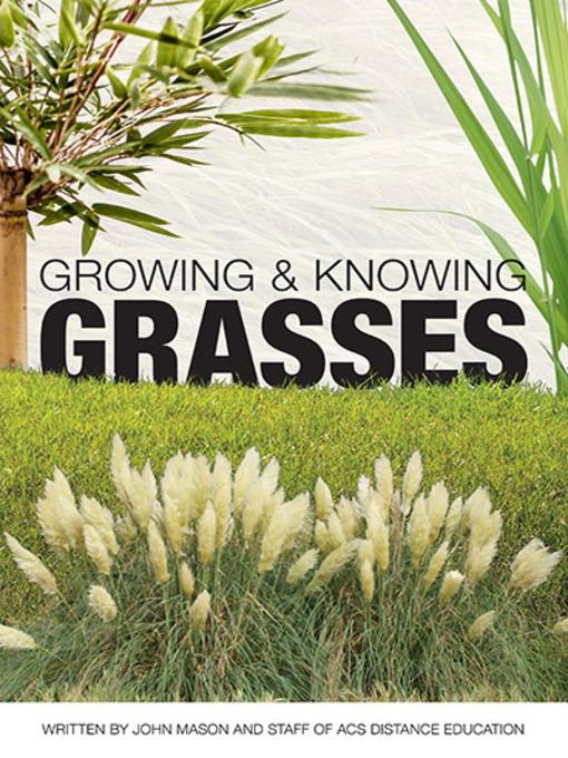 Growing and Knowing Grasses