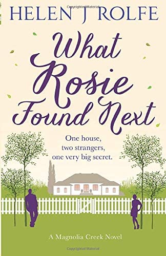 What Rosie Found Next (Magnolia Creek Series) (Volume 1)