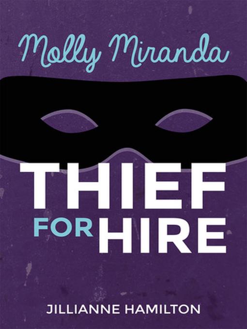 Thief for Hire: Molly Miranda, #1